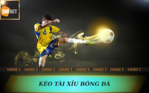 CHUYÊN GIA 188BET PHÂN TÍCH KÈO TÀI XỈU