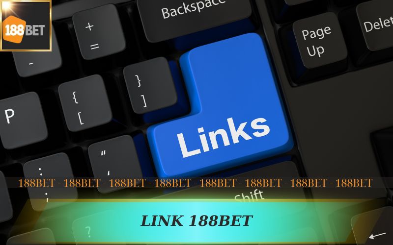 LINK 188BET MỚI 2025
